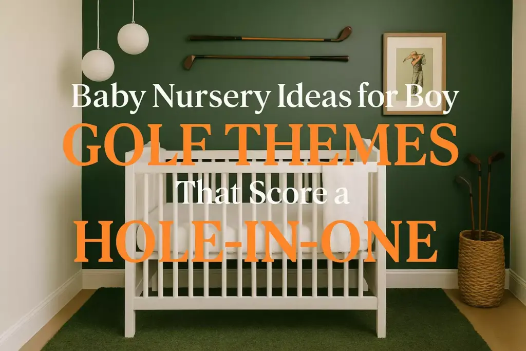 White crib in nursery with golf clubs on wall, text reads: Golf themes that score a hole-in-one.